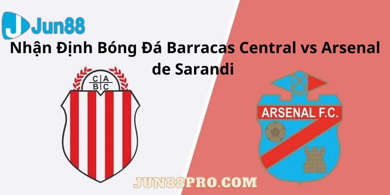 soi kèo Barracas Central vs Arsenal de Sarandi